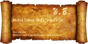 Wohlland Böngér névjegykártya